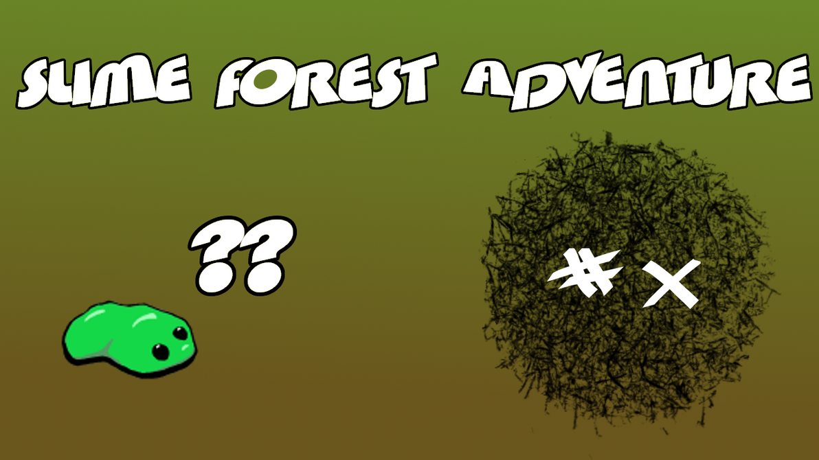 Slime Forest Adventure by CASTOREUM on deviantART